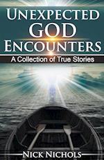 Unexpected God Encounters