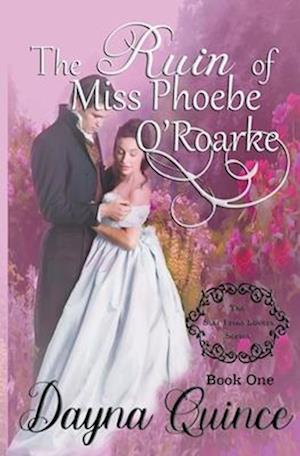 The Ruin of Miss Phoebe O'Roarke