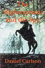 The Highwayman and the Spy 