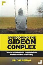 Overcoming The Gideon Complex