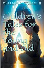 Children's Tales for the Young and Old 