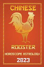 Rooster Chinese Horoscope 2023 