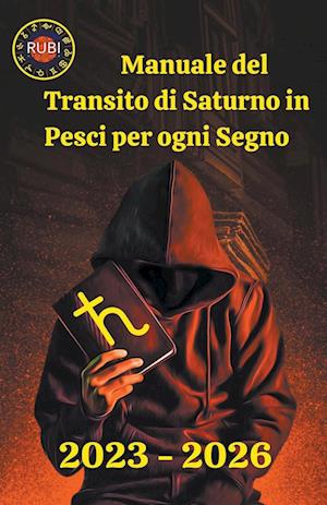 Manuale del Transito di Saturno in Pesci per ogni Segno