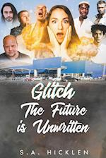 Glitch: The Future is Unwritten 