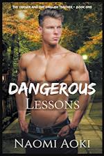 Dangerous Lessons 