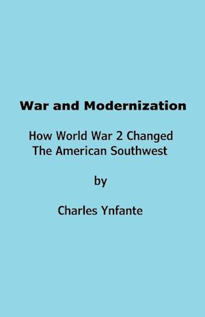 War and Modernization. World War 2.