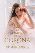 La sombra de la Corona