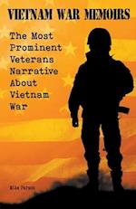 Vietnam War Memoirs  The Most Prominent Veterans Narrative About Vietnam War