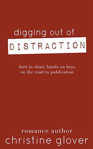 Digging Out of Distraction