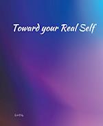 Toward Your Real Self 