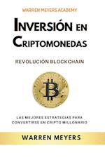 Inversión en Criptomonedas  Revolución Blockchain Las mejores estrategias para convertirse  en cripto millonario