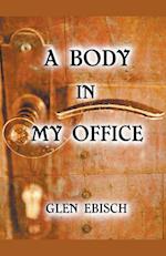 A Body in My Office 