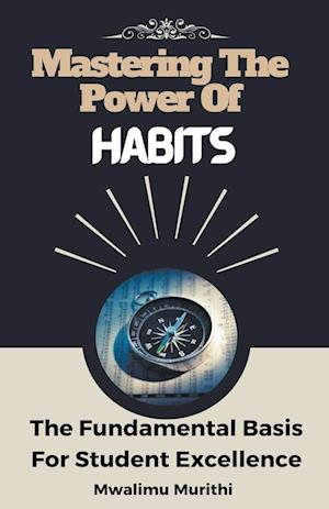 Mastering The Power Of Habits