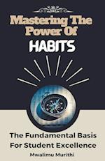 Mastering The Power Of Habits 