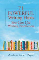 71 Powerful Writing Habits You Can Use Writing Nonfiction 