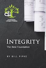 Integrity - The Best Foundation 