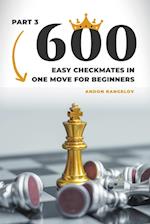 600 Easy Checkmates in One Move for Beginners, Part 3 