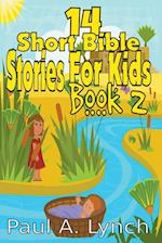 14 Short Bible Stories For Kids 