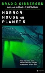 Horror House on Planet 5