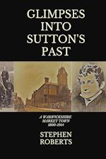 Glimpses Into Sutton's Past 