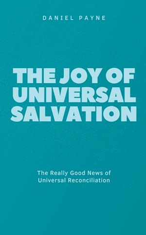 The Joy of Universal Salvation