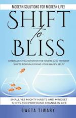 Shift to Bliss 