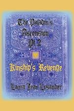 The Paladin's Ascension Pt2 Kinship's Revenge 