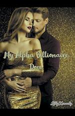 My Alpha Billionaire Dom 