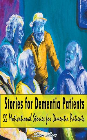 Stories for Dementia Patients