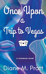 Once Upon a Trip to Vegas 