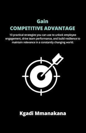 Gain Competitive Advantage