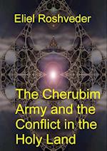 Cherubim Army and the Conflict in the Holy Land