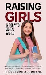 Raising Girls in Today's Digital World