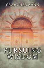 Pursuing Wisdom 