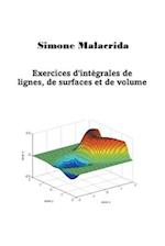 Exercices d'intégrales de lignes, de surfaces et de volumes