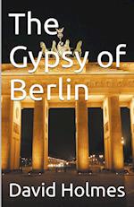 The Gypsy of Berlin 
