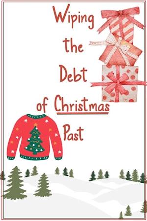 Wiping the Debt of Christmas Past