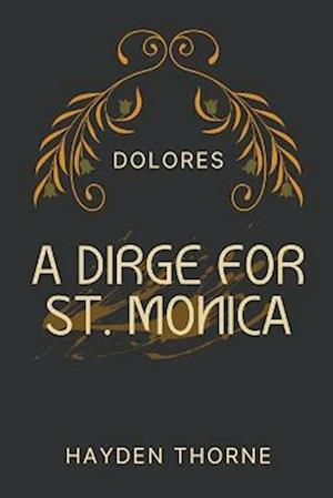 A Dirge for St. Monica