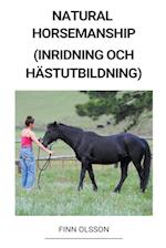 Natural Horsemanship (Inridning och Hästutbildning)