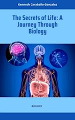 Secrets of Life: A Journey Through Biology