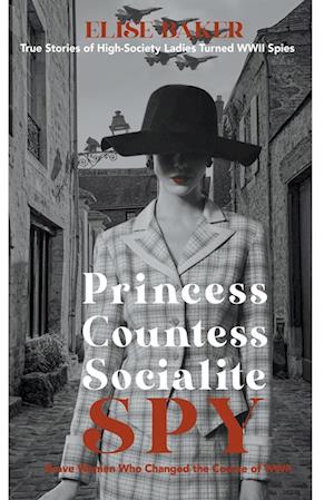 Princess, Countess, Socialite Spy