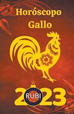 Horóscopo Gallo 2023