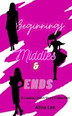 Beginnings, Middles, and Ends