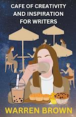 Cafe of Creativity and Inspiration For Writers 