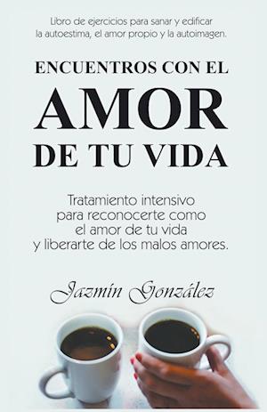 Encuentros con el amor de tu vida