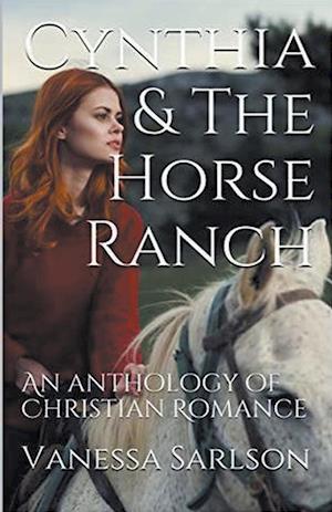 Cynthia & The Horse Ranch