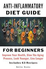Anti-Inflammatory Diet Guide For Beginners 