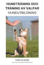 Hundträning och Träning av valpar (Hundutbildning)