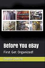 Before You Ebay First Get Organized