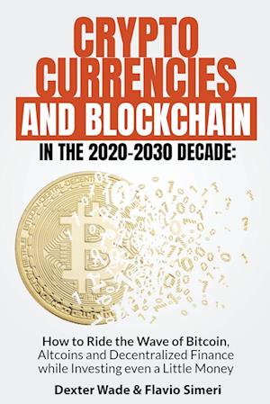 Cryptocurrencies and Blockchain in the 2020-2030 Decade